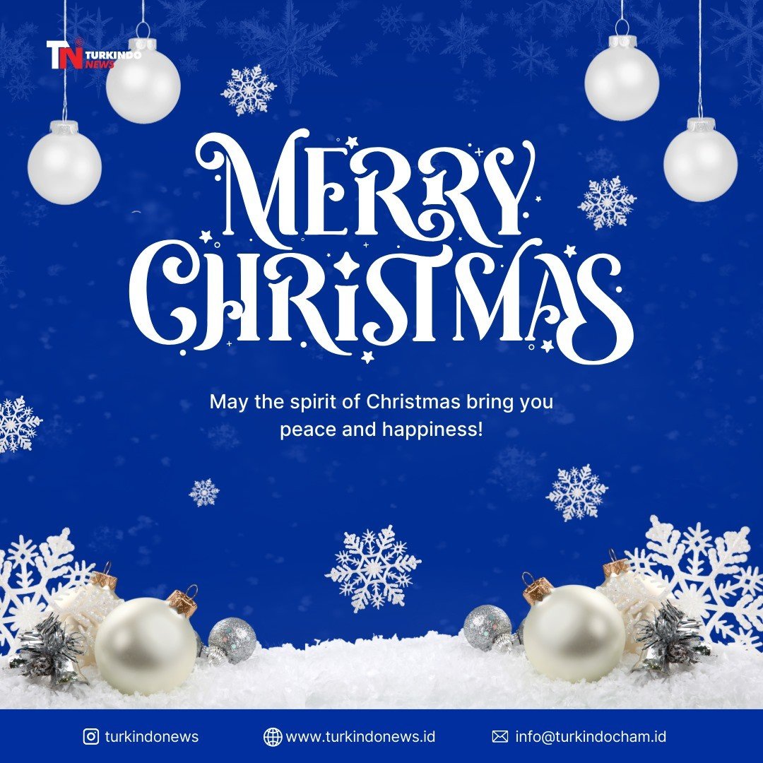 Turkindonews, Mengucapkan Selamat Natal 2024 dan Tahun Baru 2025